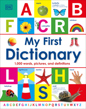 Hardcover My First Dictionary: 1,000 Words, Pictures, and Definitions Book