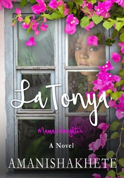 Hardcover LaTonya: Mama's Daughter: A Novel Book