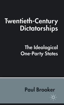 Hardcover Twentieth-Century Dictatorships: The Ideological One-Party States Book