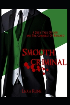 Paperback Smooth Criminal: A Sexy Tale of Loki and The Conquest of Midgard Book