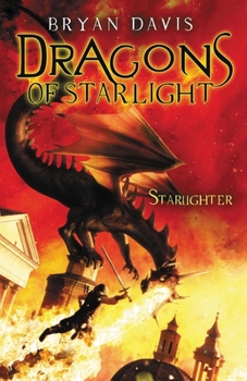 Starlighter - Book #1 of the Dragons of Starlight