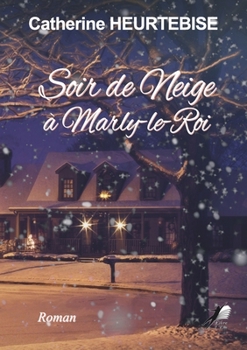 Paperback Soir de Neige à Marly le Roi [French] Book