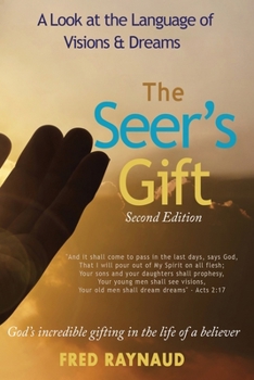 Paperback The Seer's Gift: A Look at the Language of Visions & Dreams Book