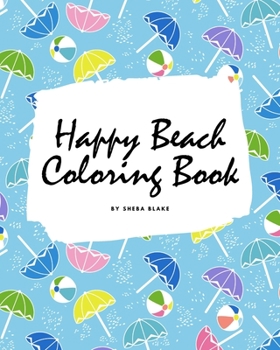 Paperback Happy Beach Coloring Book for Children (8x10 Coloring Book / Activity Book) Book