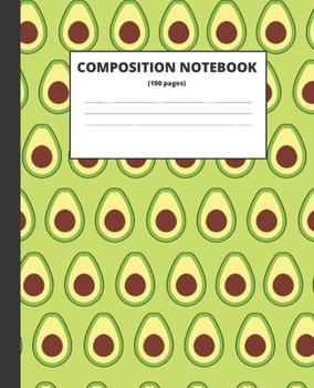 Paperback Cute Avocado Notebook: Lined College Ruled Composition Note Book to Draw and Write In - School Supplies for Elementary, Highschool and Colleg Book