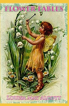 Paperback Flower Fables( illustrated edition) Book