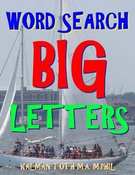 Paperback Word Search Big Letters: 133 EXTRA LARGE PRINT Entertaining Themed Puzzles Book
