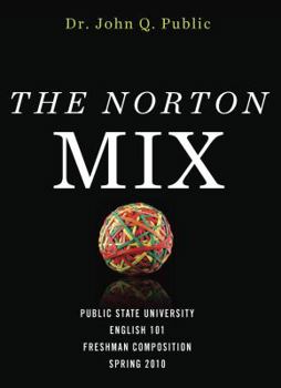 Paperback The Norton Mix: A Custom Reader for Composition Book