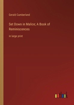 Paperback Set Down in Malice; A Book of Reminiscences: in large print Book