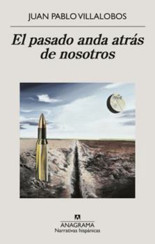 Paperback Pasado Anda Atrás de Nosotros, El [Spanish] Book