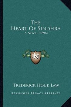 Paperback The Heart Of Sindhra: A Novel (1898) Book