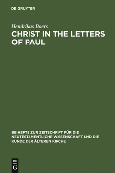 Hardcover Christ in the Letters of Paul: In Place of a Christology Book