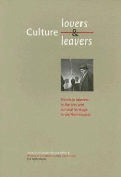 Culture-Lovers & Leavers: Trends in Interest in the Arts and Cultural Heritage in the Netherlands