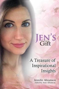 Paperback Jen's Gift: A Treasure of Inspirational Insights Book