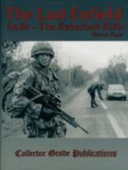 Hardcover Last Enfield - SA80: The Reluctant Rifle First edition by Steve Raw,R.Blake Stevens (2003) Hardcover Book
