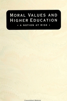 Hardcover Moral Values and Higher Education Book