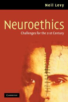 Paperback Neuroethics: Challenges for the 21st Century Book