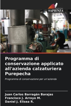 Paperback Programma di conservazione applicato all'azienda calzaturiera Purepecha [Italian] Book