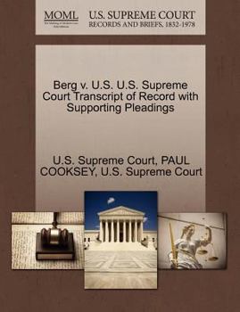 Paperback Berg V. U.S. U.S. Supreme Court Transcript of Record with Supporting Pleadings Book