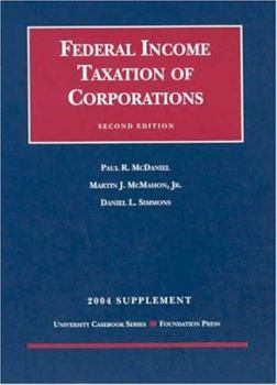 Paperback 2004 Supplement to Federal Income Taxation of Corporations (University Casebook Series) Book