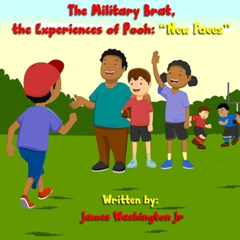 Paperback The Military Brat, the Experiences of Pooh: New Faces Book
