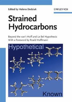 Hardcover Strained Hydrocarbons: Beyond the Van't Hoff and Le Bel Hypothesis Book