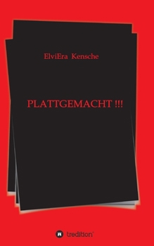 Paperback Plattgemacht !!! [German] Book