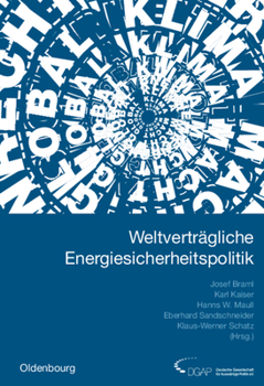 Hardcover Weltverträgliche Energiesicherheitspolitik: Jahrbuch Internationale Politik 2005/2006 [German] Book