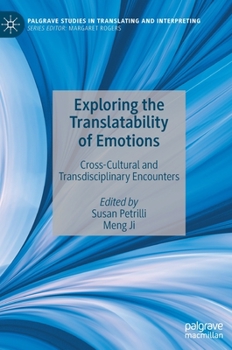 Hardcover Exploring the Translatability of Emotions: Cross-Cultural and Transdisciplinary Encounters Book