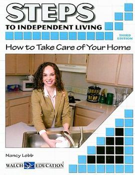 Paperback Steps to Independent Living: How to Take Care of Your Home Book