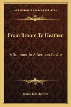 Paperback From Broom To Heather: A Summer In A German Castle Book