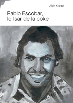 Paperback Pablo Escobar, le tsar de la coke [French] Book