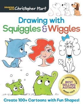 Paperback Drawing with Squiggles & Wiggles: Create 100+ Cartoons with Fun Shapes, Easy How to Draw Horses, Koalas, Dogs, Cats, People, and Monsters Book for Kid Book