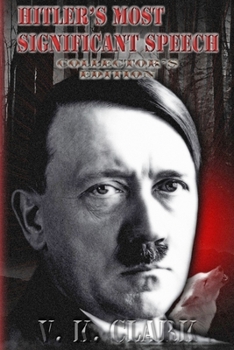 Paperback Hitler's Most Significant Speech: Collector's Edition Book