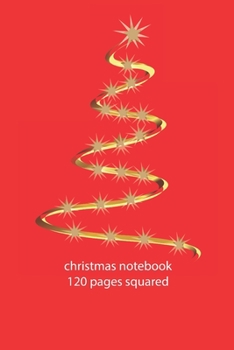 christmas notebook 120 pages squared: christmas festoon notebook squared christmas diary christmas booklet christmas recipe book festoon notebook ... 120 squared pages 6x9 inches ca. DIN A5