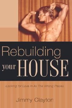 Hardcover Rebuilding Your House Book