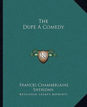 Paperback The Dupe A Comedy Book