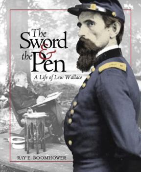 Hardcover The Sword and the Pen: A Life of Lew Wallace Book