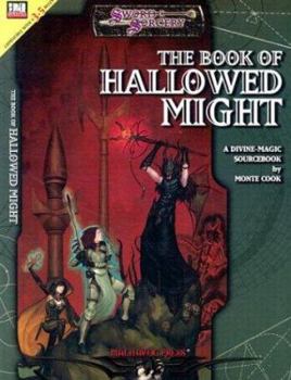 Paperback The Book of Hallowed Might: A Divine-Magic Sourcebook Book