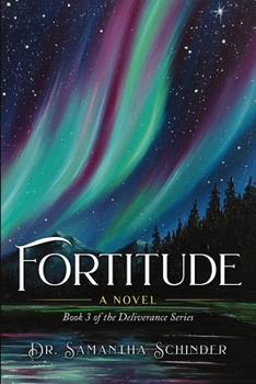 Fortitude: A Novel (The Deliverance Series)