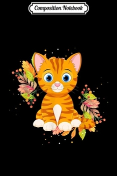 Composition Notebook: Cute Cat Autumn Thanksgiving Funny Christmas Gift  Journal/Notebook Blank Lined Ruled 6x9 100 Pages