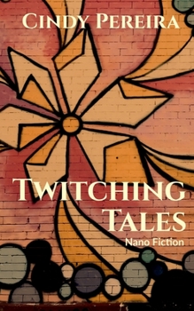 Paperback Twitching Tales: Nano Fiction Book