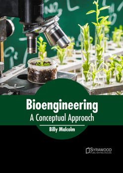Hardcover Bioengineering: A Conceptual Approach Book