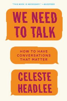 Paperback We Need to Talk: How to Have Conversations That Matter Book