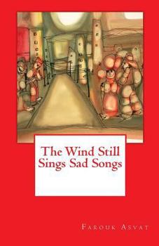 Paperback The Wind Still Sings Sad Songs Book