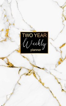 TWO YEAR Weekly Planner: 2 Year weekly Pocket Planner: 24 Month Calendar ( Size : 5.0" x 8.0" 130 Pages), To Do List and Notes, U.S. Holidays, Hand ... Gold Letter & White Marble Background Cover