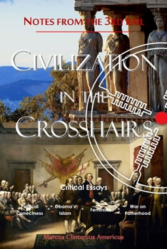 Paperback Notes from the 3rd Rail: Civilization in the Crosshairs Book