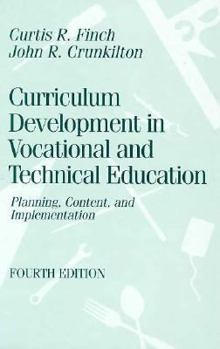 Hardcover Curriculum Development in Vocational and Technical Education: Planning, Content, and Implementation Book
