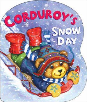 Corduroy's Snow Day - Book  of the Corduroy