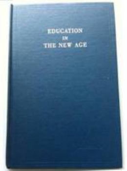 Hardcover Education in the New Age Book
